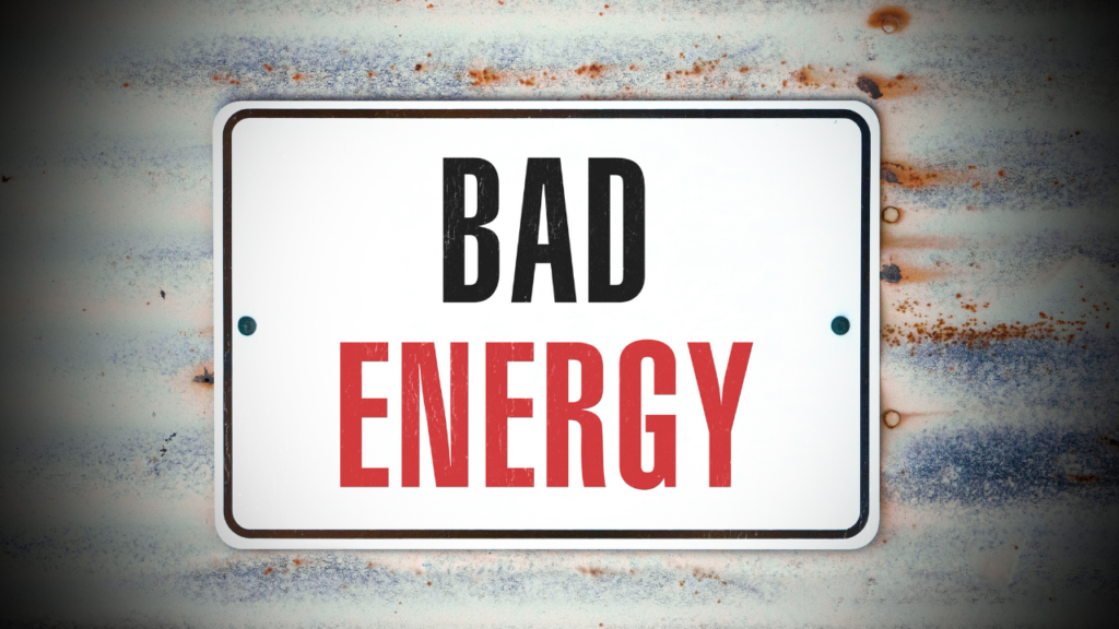 bad energy negative enegry