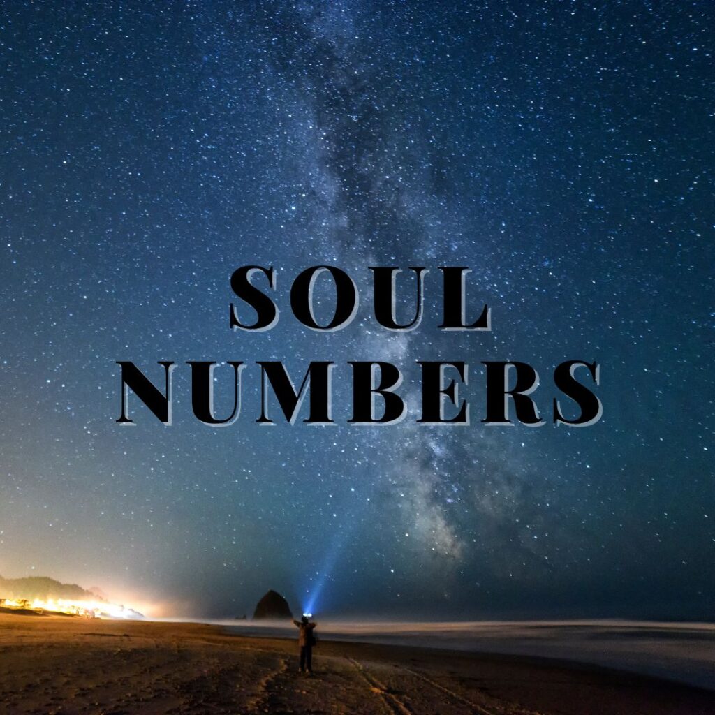 Soul Numbers, soul urge number, soul urge number 3, soul urge number 4, soul urge number 11, how to calculate soul number