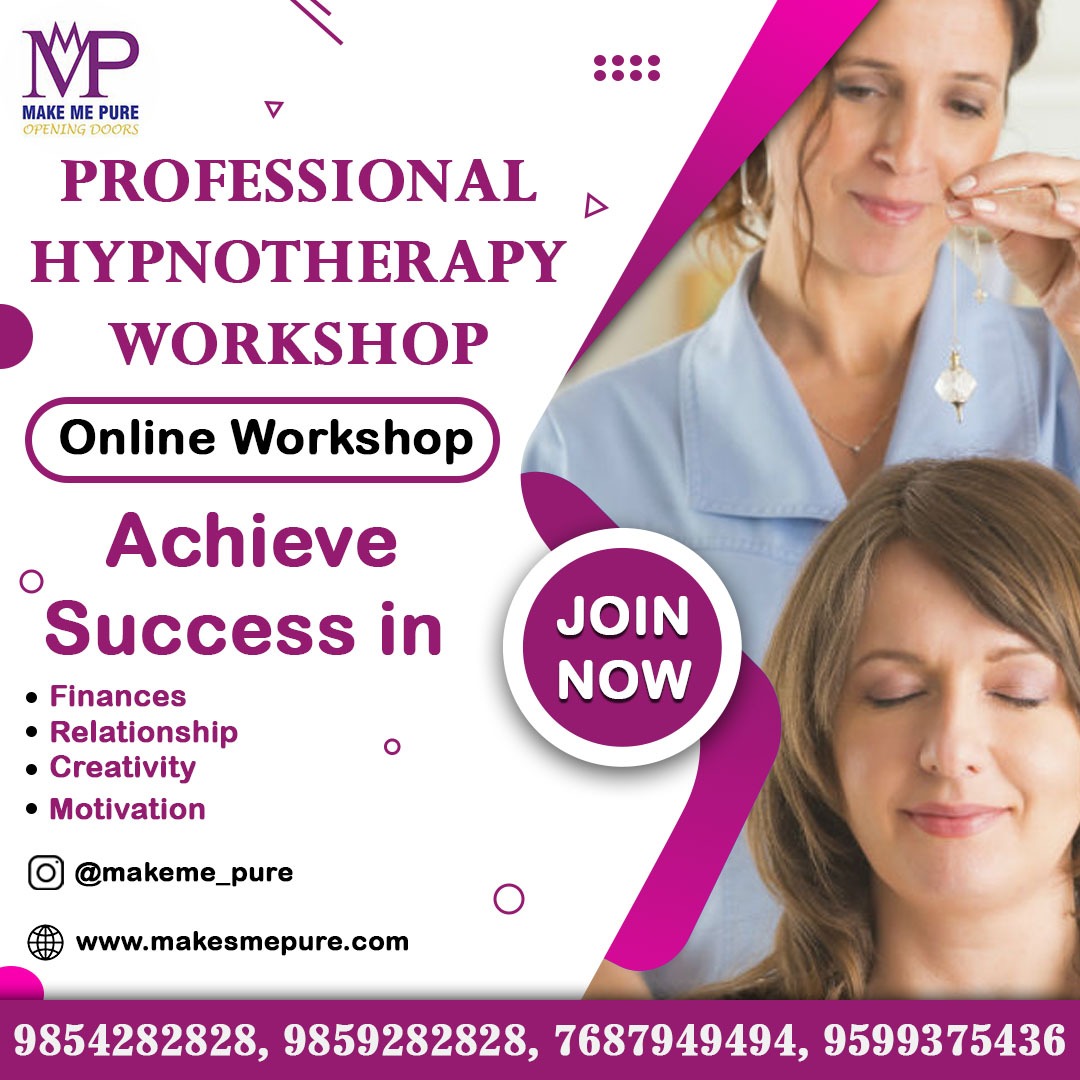 Professional Hypnotherapy Workshop, hypnotherapy courses, hypnotherapy courses in india, how hypnosis work