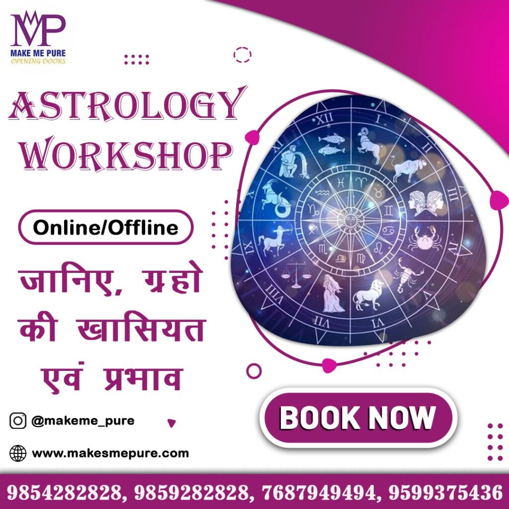 Astrology workshop, astrology classes near me, near astrologer me, astrology works, astrology classes delhi, astrology classes online free, learn astrology near me, what astrologers do,