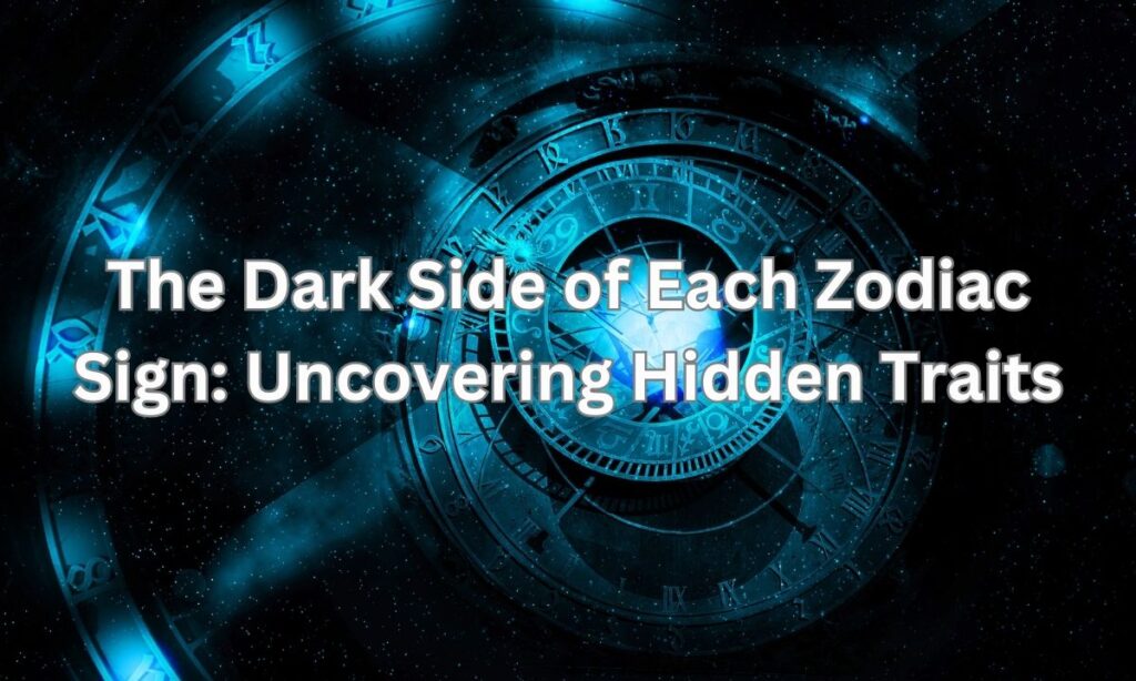 dark side of zodiac sign- uncovering hidden traits, zodiac signs, aries , taurus, gemini, cancer, capricorn, pisces, sagittarius