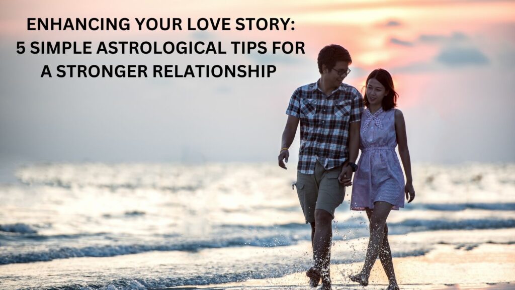 astrological tips, stronger relationship, love story, relationship, relationship husband and wife, relationship counsellor delhi, relationship counsellor near me