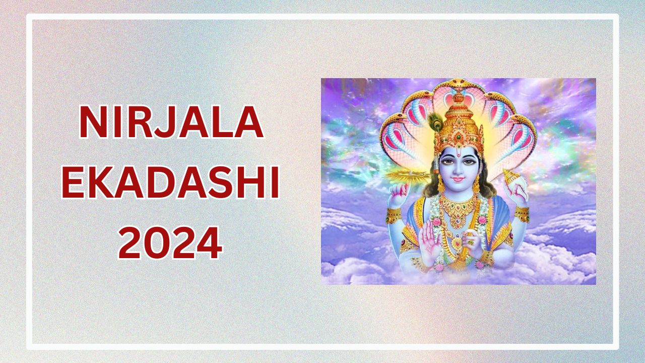 Nirjala Ekadashi 2024 Date, Significance, and Remedies