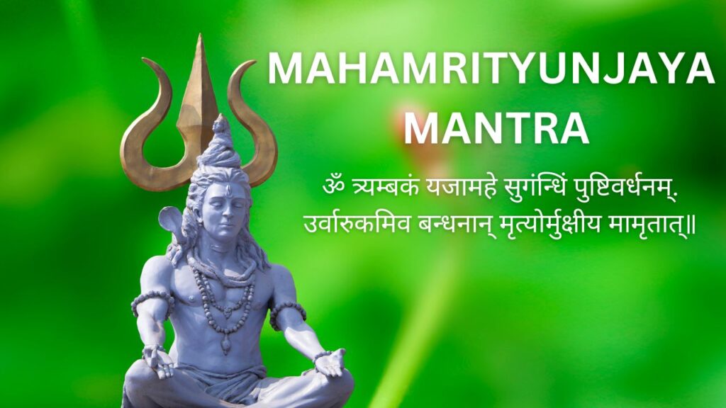 Maha Mrityunjaya Mantra